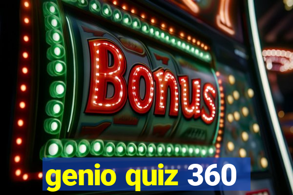 genio quiz 360